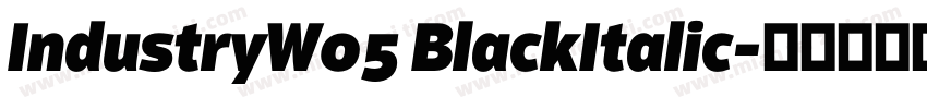 IndustryW05 BlackItalic字体转换